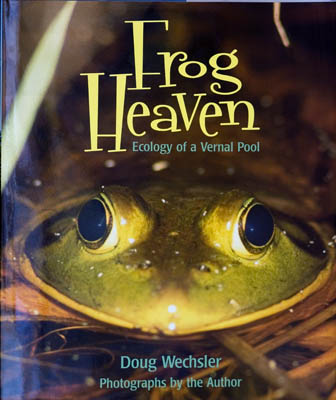 Frog Heaven: Ecology of a Vernal Pool